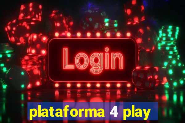 plataforma 4 play